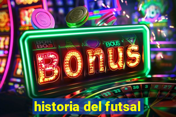 historia del futsal